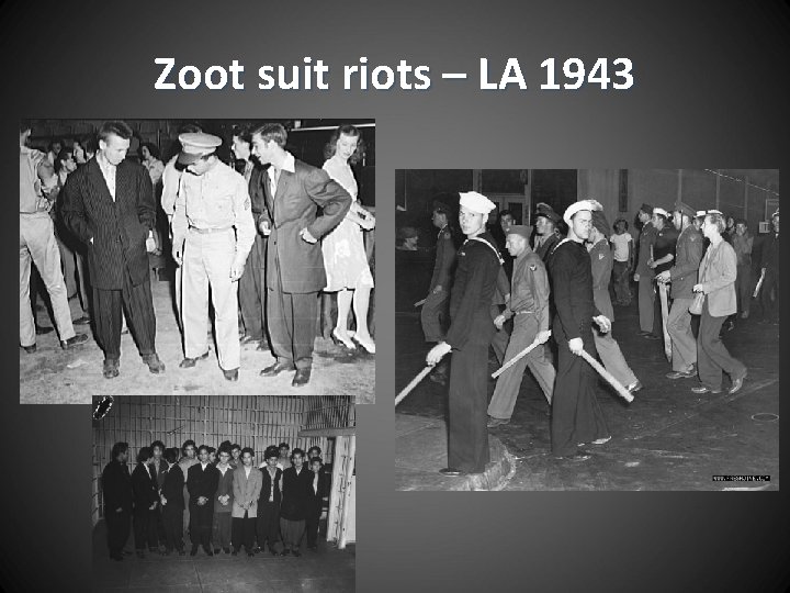 Zoot suit riots – LA 1943 