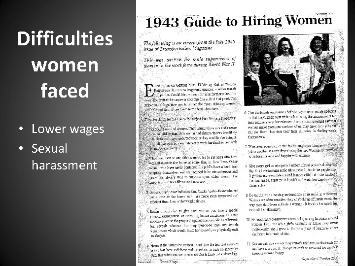 Difficulties women faced • Lower wages • Sexual harassment 