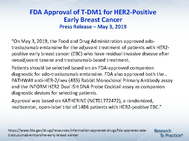 FDA Approval of T-DM 1 for HER 2 -Positive Early Breast Cancer Press Release FDA Approval of T-DM 1 for HER 2 -Positive Early Breast Cancer Press Release