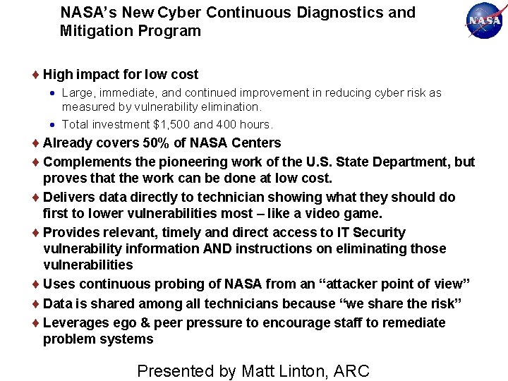 NASA’s New Cyber Continuous Diagnostics and Mitigation Program High impact for low cost Large,