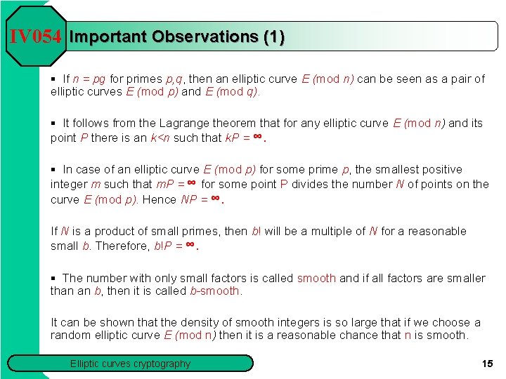 IV 054 Important Observations (1) § If n = pg for primes p, q,