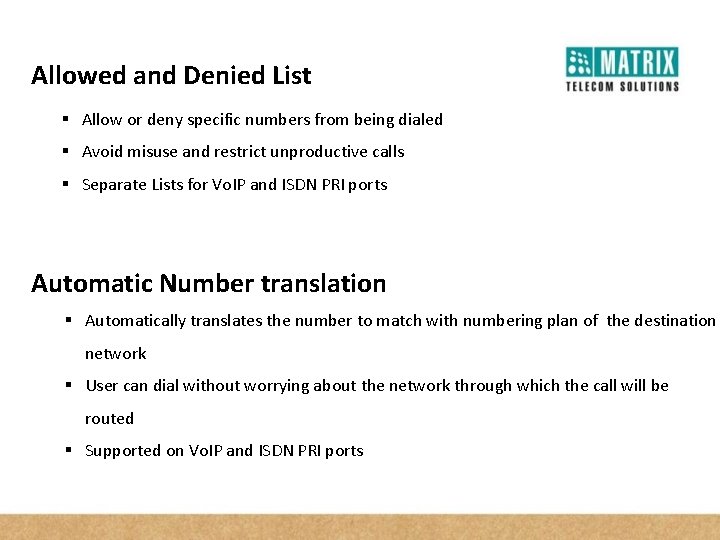 Allowed and Denied List § Allow or deny specific numbers from being dialed §