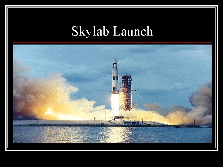 Skylab Launch 