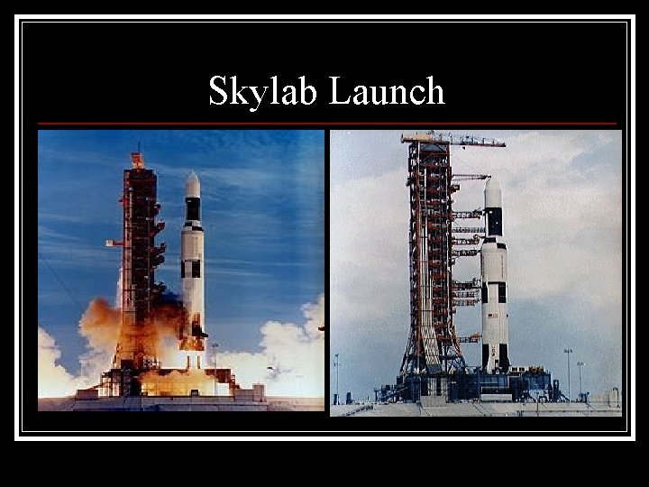 Skylab Launch 