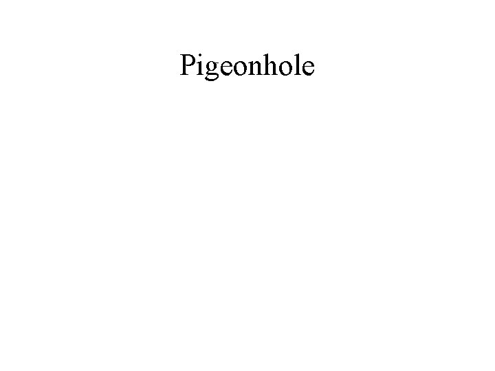 Pigeonhole 