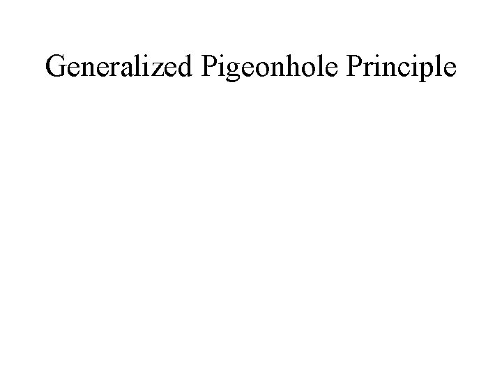 Generalized Pigeonhole Principle 
