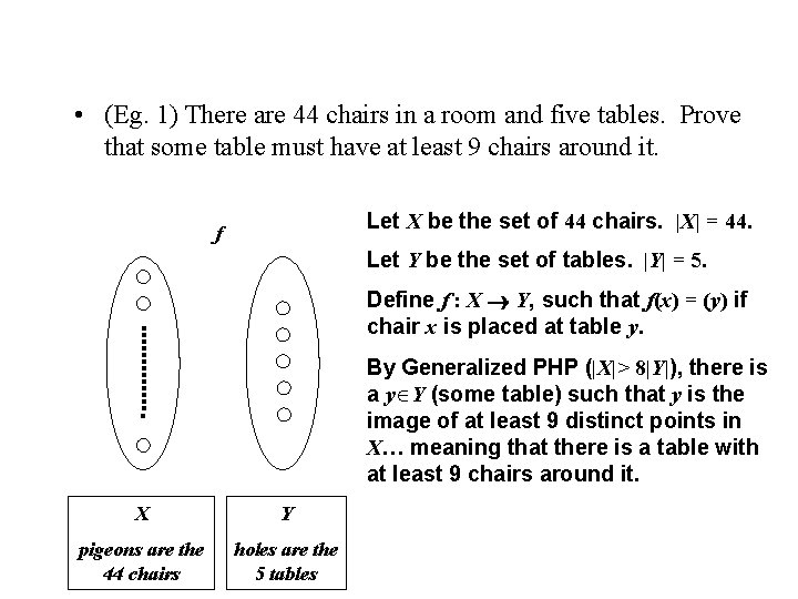  • (Eg. 1) There are 44 chairs in a room and five tables.