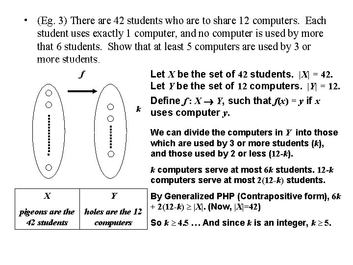  • (Eg. 3) There are 42 students who are to share 12 computers.