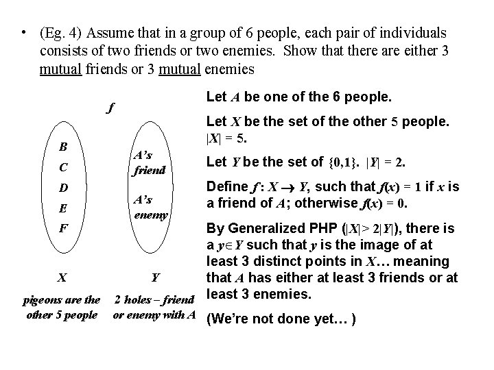  • (Eg. 4) Assume that in a group of 6 people, each pair