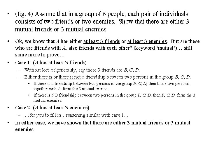  • (Eg. 4) Assume that in a group of 6 people, each pair