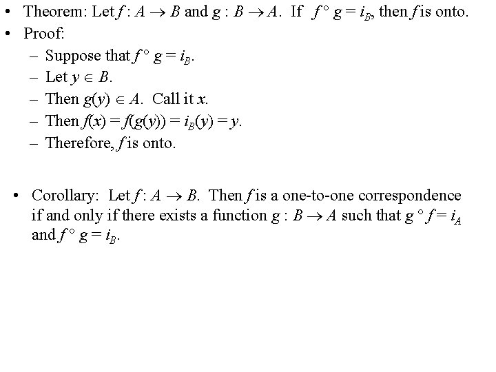 • Theorem: Let f : A B and g : B A. If