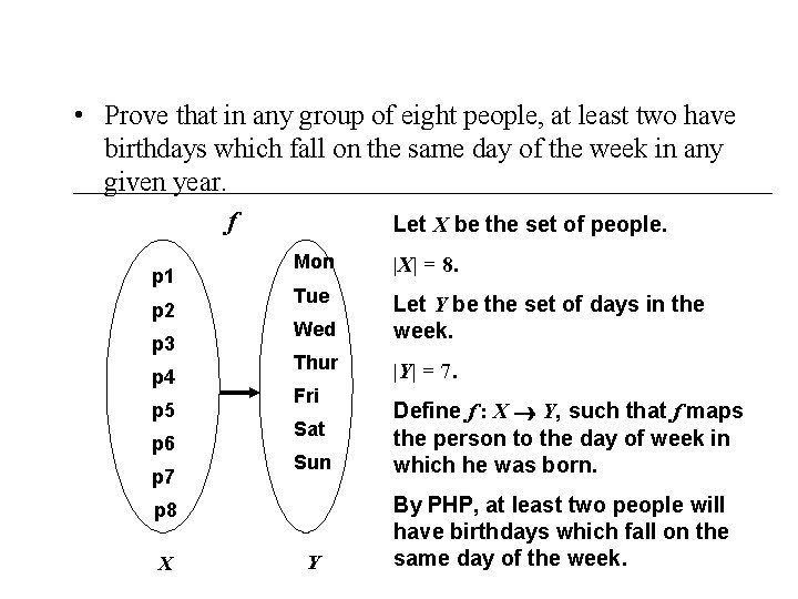  • Prove that in any group of eight people, at least two have