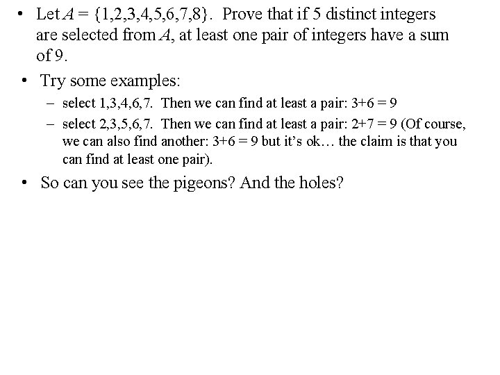  • Let A = {1, 2, 3, 4, 5, 6, 7, 8}. Prove
