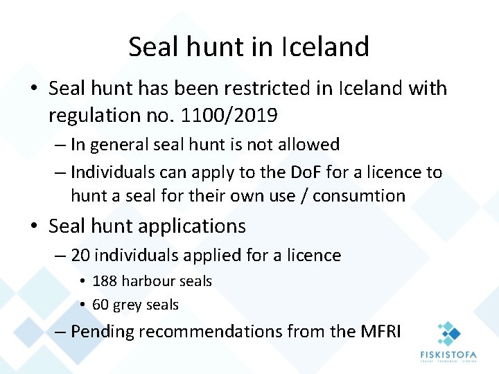 Seal hunt in Iceland • Seal hunt has been restricted in Iceland with regulation