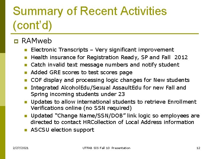 Summary of Recent Activities (cont’d) p RAMweb n n n n n 2/27/2021 Electronic