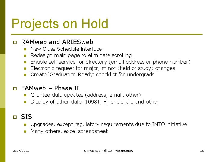Projects on Hold p RAMweb and ARIESweb n n n p FAMweb – Phase