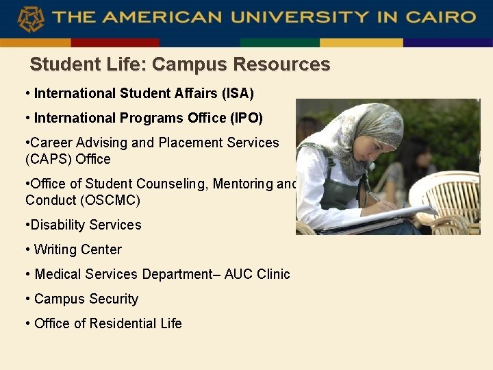 Student Life: Campus Resources • International Student Affairs (ISA) • International Programs Office (IPO)