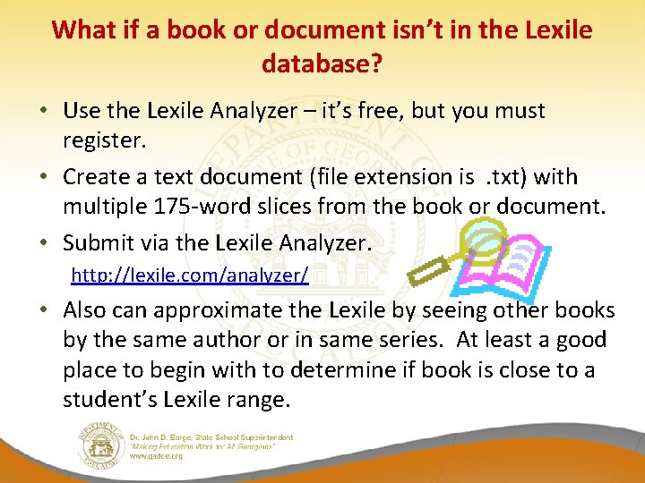 What if a book or document isn’t in the Lexile database? • Use the