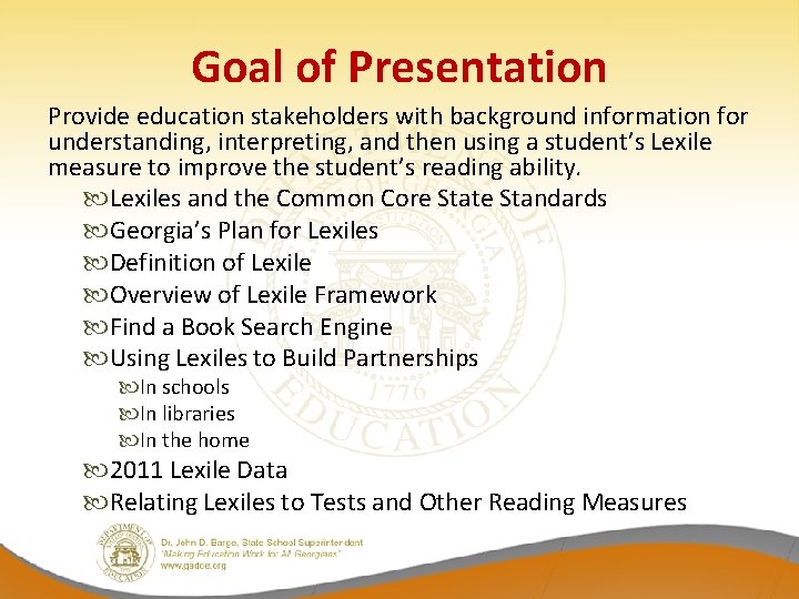 Goal of Presentation Provide education stakeholders with background information for understanding, interpreting, and then