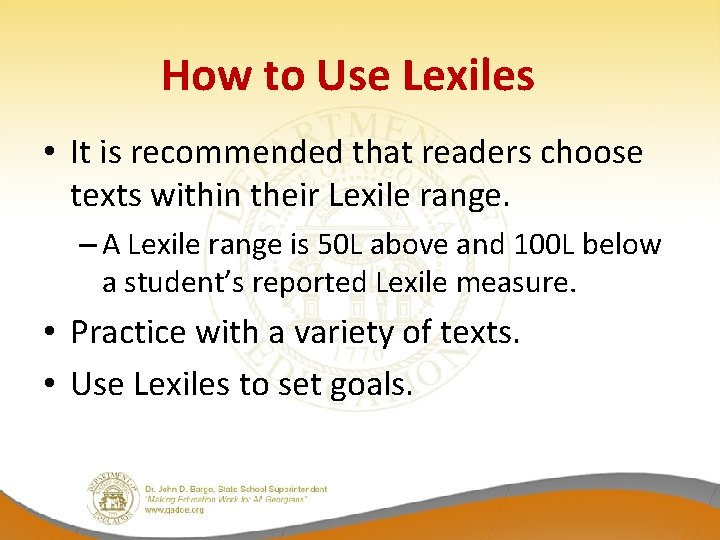 How to Use Lexiles • It is recommended that readers choose texts within their