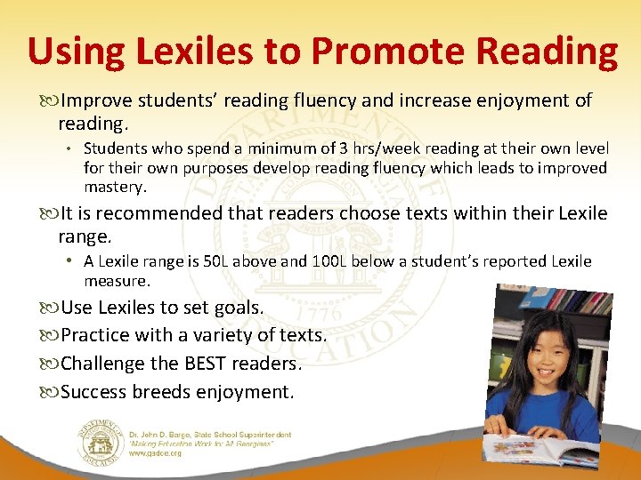 Using Lexiles to Promote Reading Improve students’ reading fluency and increase enjoyment of reading.