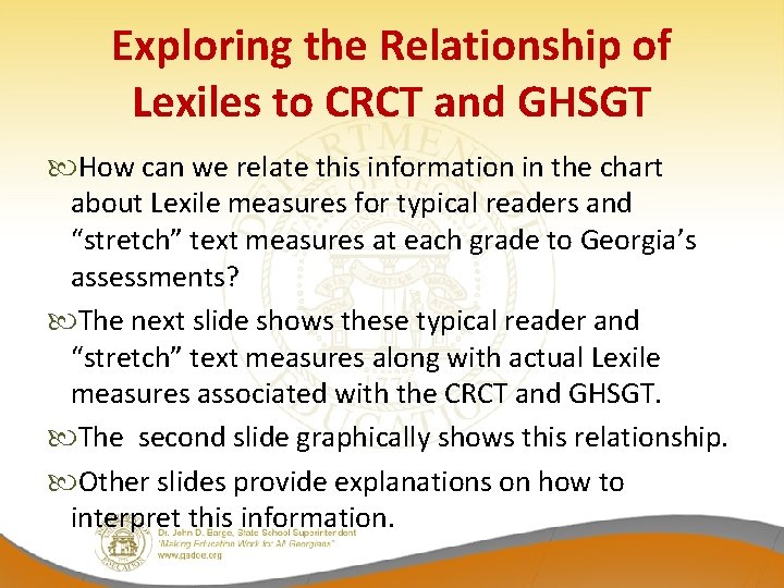 Exploring the Relationship of Lexiles to CRCT and GHSGT How can we relate this