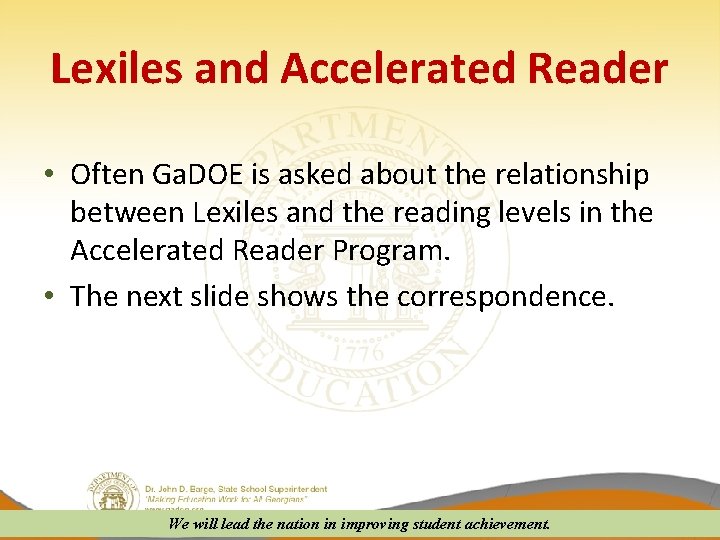 Lexiles and Accelerated Reader • Often Ga. DOE is asked about the relationship between