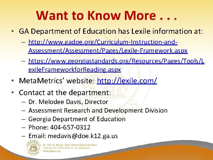 Want to Know More. . . • GA Department of Education has Lexile information