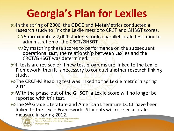 Georgia’s Plan for Lexiles In the spring of 2006, the GDOE and Meta. Metrics