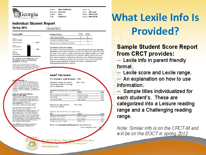 What Lexile Info Is Provided? Sample Student Score Report from CRCT provides: ─ Lexile