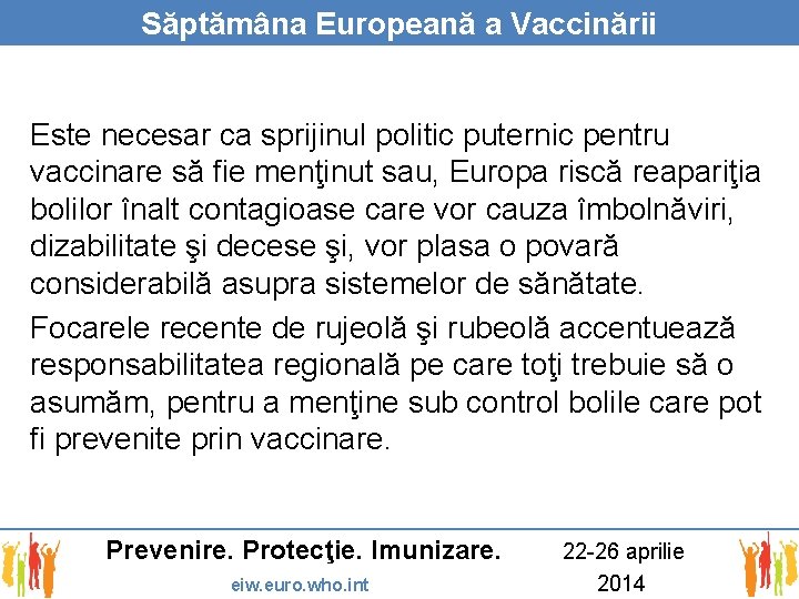 Săptămâna Europeană a Vaccinării Este necesar ca sprijinul politic puternic pentru vaccinare să fie