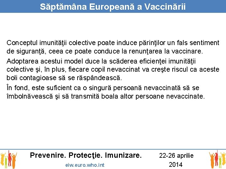 Săptămâna Europeană a Vaccinării Conceptul imunităţii colective poate induce părinţilor un fals sentiment de