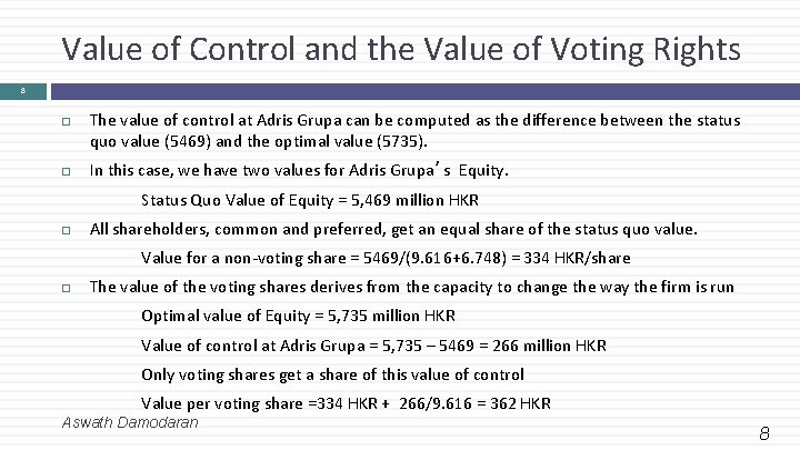 Value of Control and the Value of Voting Rights 8 The value of control