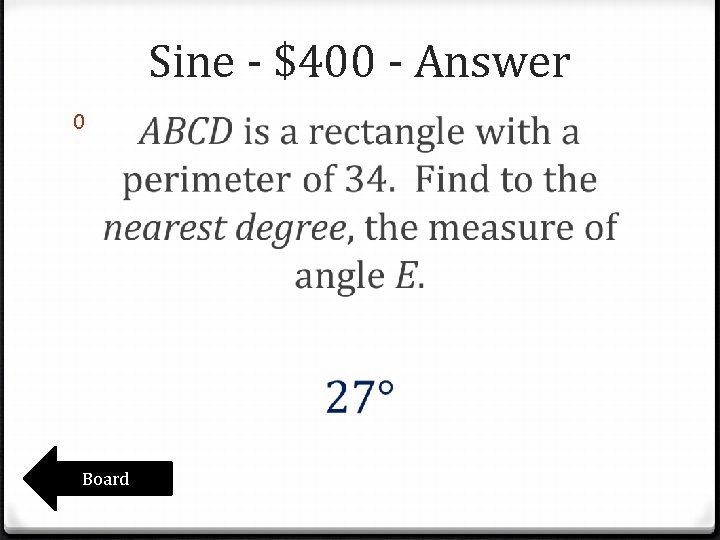Sine - $400 - Answer 0 Board Sine - $400 - Answer 0 Board
