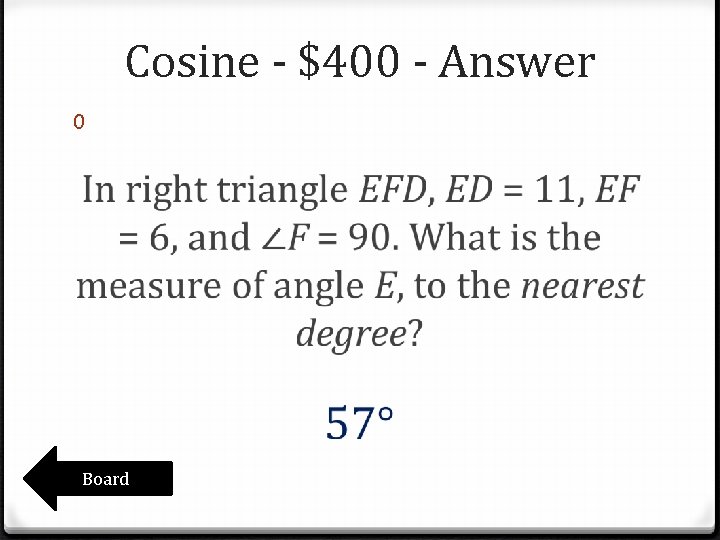 Cosine - $400 - Answer 0 Board Cosine - $400 - Answer 0 Board