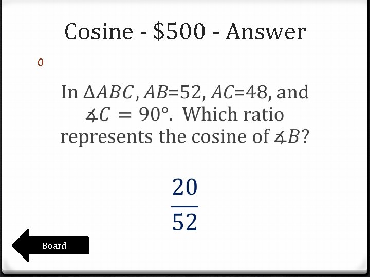 Cosine - $500 - Answer 0 Board Cosine - $500 - Answer 0 Board