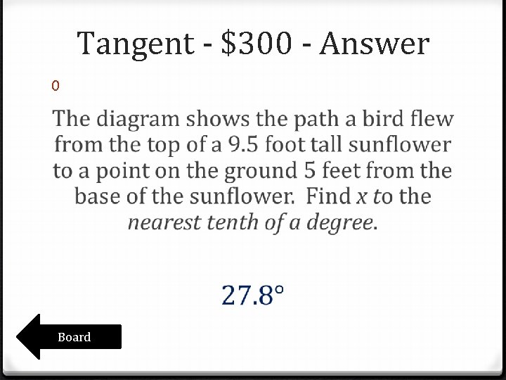 Tangent - $300 - Answer 0 Board Tangent - $300 - Answer 0 Board