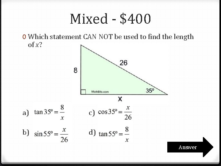 Mixed - $400 0 Which statement CAN NOT be used to find the length Mixed - $400 0 Which statement CAN NOT be used to find the length