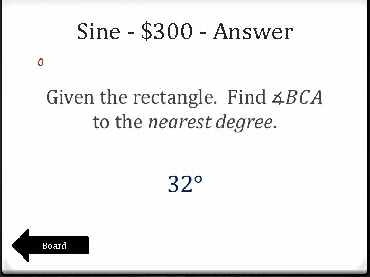 Sine - $300 - Answer 0 Board Sine - $300 - Answer 0 Board