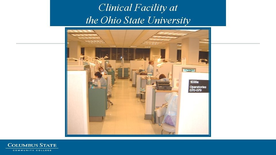 Clinical Facility at the Ohio State University 