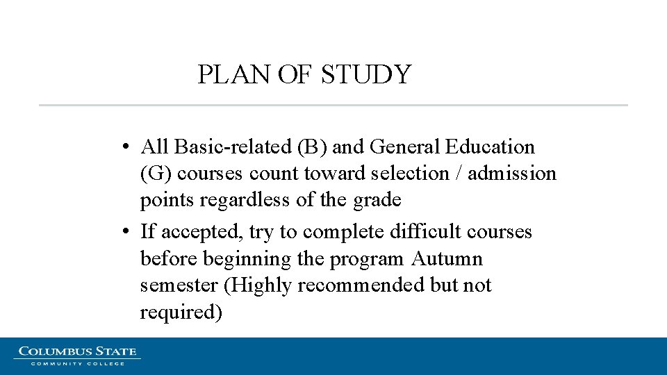 PLAN OF STUDY • All Basic-related (B) and General Education (G) courses count toward PLAN OF STUDY • All Basic-related (B) and General Education (G) courses count toward