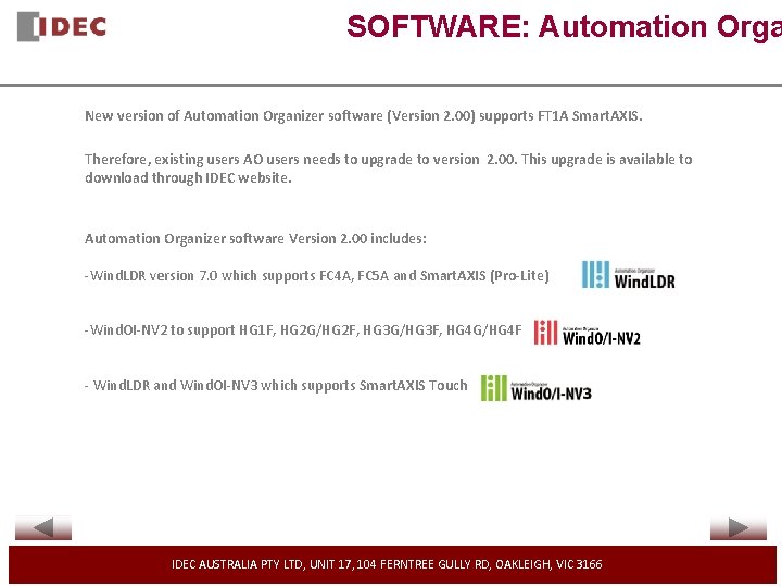 SOFTWARE: Automation Orga New version of Automation Organizer software (Version 2. 00) supports FT