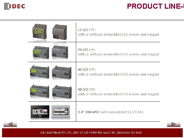 PRODUCT LINE-U IDEC AUSTRALIA PTY LTD, UNIT 17, 104 FERNTREE GULLY RD, OAKLEIGH, VIC