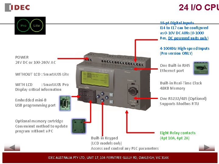 24 I/O CPU 16 -pt Digital Inputs I 14 to I 17 can be