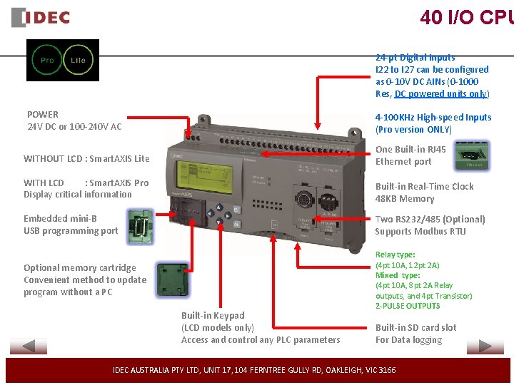 40 I/O CPU 24 -pt Digital Inputs I 22 to I 27 can be