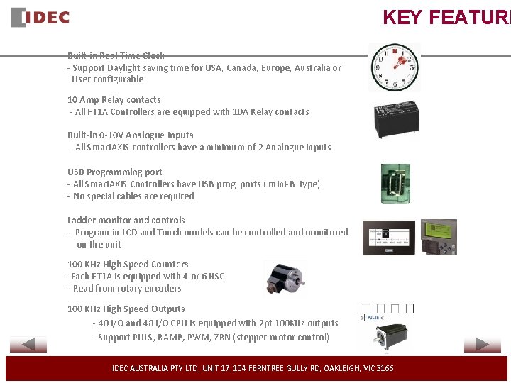 KEY FEATURE Built-in Real Time Clock - Support Daylight saving time for USA, Canada,