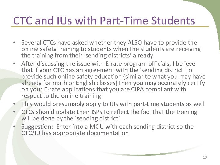 CTC and IUs with Part-Time Students • Several CTCs have asked whether they ALSO CTC and IUs with Part-Time Students • Several CTCs have asked whether they ALSO