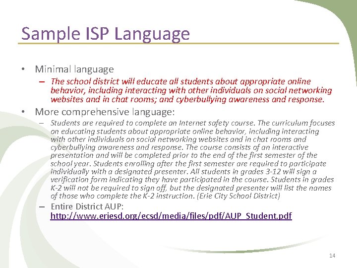 Sample ISP Language • Minimal language – The school district will educate all students Sample ISP Language • Minimal language – The school district will educate all students