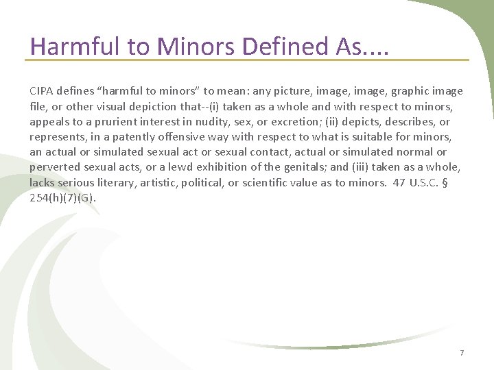 Harmful to Minors Defined As. . CIPA defines “harmful to minors” to mean: any Harmful to Minors Defined As. . CIPA defines “harmful to minors” to mean: any