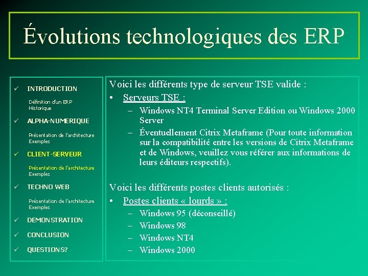 Évolutions technologiques des ERP ü INTRODUCTION Définition d’un ERP Historique ü ALPHA-NUMERIQUE Présentation de